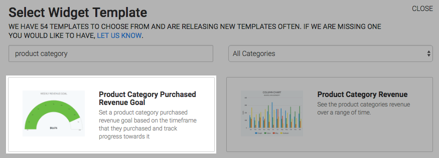 To begin, click the "+" icon on the Dashboard and type "product category" into the search bar. Then select the "Product Category Purchased Revenue Goal" template.