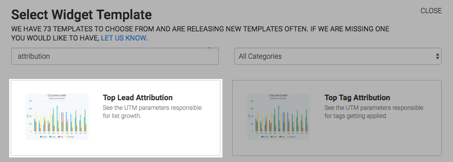 To begin, click the "+" icon on the Dashboard and type "attribution" into the search bar. Then click on the "Top Lead Attribution" template.