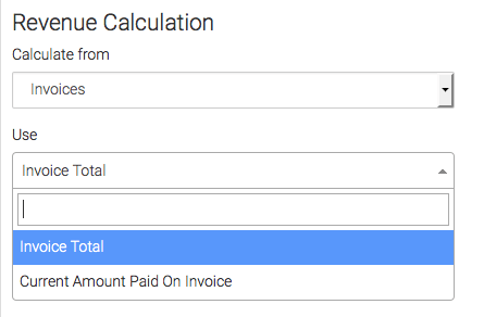 Under Revenue Calculated you can choose where to calculate from (Invoices). You can select Invoice Totals or Current Amount Paid on Invoice