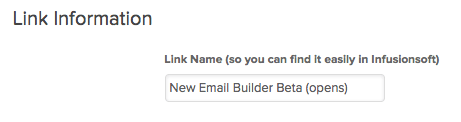 Here is where you'll give it a name. I've named it  "New Email Builder Beta (opens)".