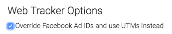Option to override facebook ad id's with UTM's selected.