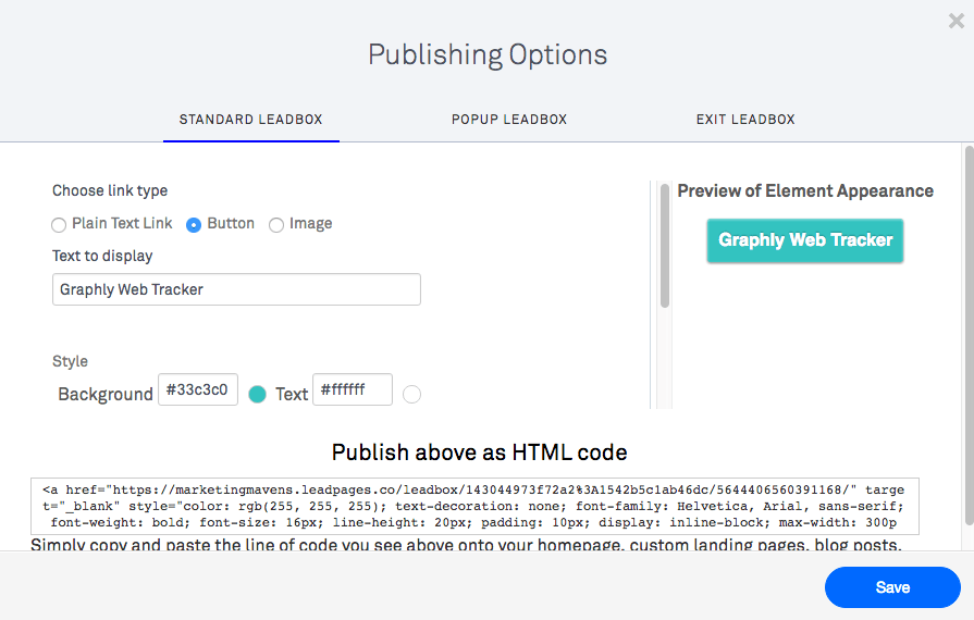 Regardless of whether you use the Standard Leadbox, the Popup Leadbox, or the Exit Leadbox; make sure that wherever you are pasting the leadbox code also has the Graphly tracking script as well.