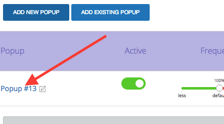 Click on "Add New Popup". When the new popup appears, click on its name to edit it.