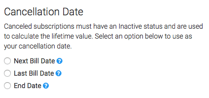 Select which date you want to use for cancellations.