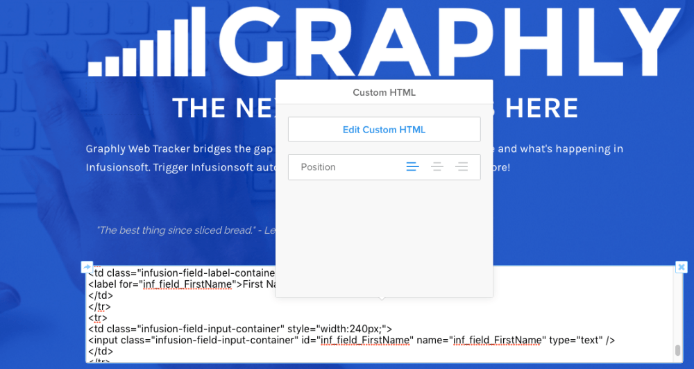 Click on the box and paste the web form code from Infusionsoft into it.